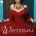 Whitehall : A Novel (Part 1). Whitehall cover image cdn