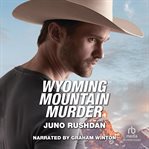 Wyoming Mountain Murder : Cowboy State Lawmen cover image cdn