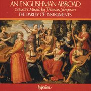 An Englishman Abroad : Consort Music by Thomas Simpson (English Orpheus 6) cover image cdn