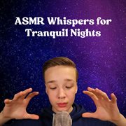 ASMR Whispers for Tranquil Nights cover image cdn