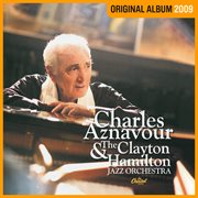 Charles Aznavour & The Clayton Hamilton Jazz Orchestra cover image cdn