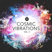 Cosmic Vibrations Vol.5 cover image cdn