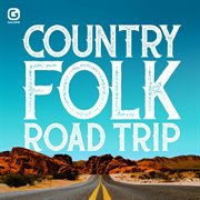 Country Folk Road Trip cover image cdn