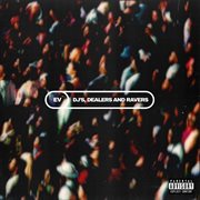 DJ's, Dealers and Ravers cover image cdn