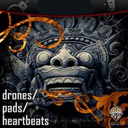 Drones, Pads & Heartbeats cover image cdn