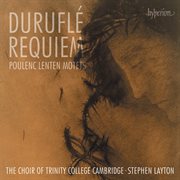 Duruflé : Requiem; Poulenc. Lenten Motets cover image cdn