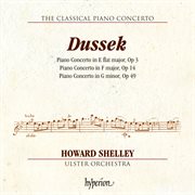 Dussek : Piano Concertos Op. 3, 14 & 49 (Hyperion Classical Piano Concerto 5) cover image cdn
