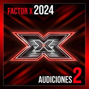 Factor X 2024 : Audiciones 2 [Live] cover image cdn
