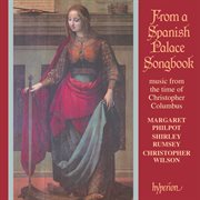 From a Spanish Palace Songbook : Music from the Time of Christopher Columbus cover image cdn