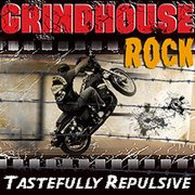 Grindhouse Rock : Tastefully Repulsive cover image cdn