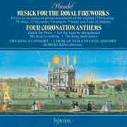 Handel : Fireworks Music (1749 Large Version); 4 Coronation Anthems cover image cdn