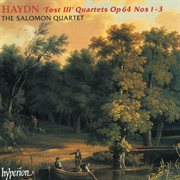 Haydn : String Quartets, Op. 64 Nos. 1, 2 & 3 (On Period Instruments) cover image cdn
