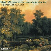 Haydn : String Quartets, Op. 64 Nos. 4, 5 & 6 (On Period Instruments) cover image cdn