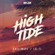 High Tide : Chillwave Lo-Fi cover image cdn
