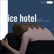 Ice Hotel, Vol. 2 cover image cdn