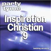 Inspirational Christian 9 : Party Tyme [Backing Versions] cover image cdn