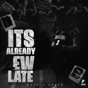 Its Already 2ew late cover image cdn