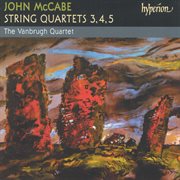 John McCabe : String Quartets Nos. 3, 4 & 5 cover image cdn