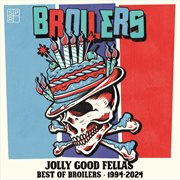 Jolly Good Fellas : Best of Broilers 1994-2024 cover image cdn