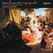 Liszt : Complete Piano Music 45 – Rapsodie espagnole cover image cdn