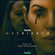Matriarch [Original Soundtrack] cover image cdn