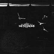 My heart is a metronome cover image cdn