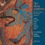 New World Symphonies : Baroque Music from Latin America cover image cdn