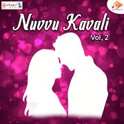 Nuvvu Kavali Vol. 2 cover image cdn