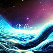 Of Waves cover image cdn