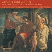 Orpheus with His Lute : Music for Shakespeare from Purcell to Arne (English Orpheus 50) cover image cdn