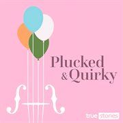 Plucked and Quirky cover image cdn