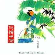 Poetic China 6 : Moods cover image cdn