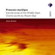 Provence mystique : sacred songs of the middle ages cover image cdn