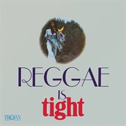 Reggae Is Tight (Expanded Version) cover image cdn