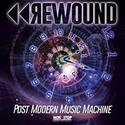 Rewound : Post Modern Music Machine cover image cdn