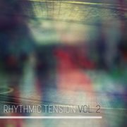 Rhythmic Tension, Vol. 2 cover image cdn