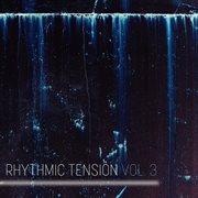 Rhythmic Tension, Vol. 3 cover image cdn