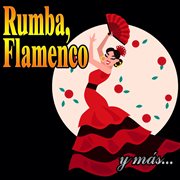 Rumba, Flamenco y Más... cover image cdn