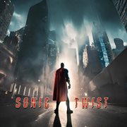 Sonic Twist : Hybrid Orchestral Underscores cover image cdn