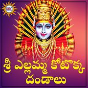 Sri Yellamma Kotokka Dandalu cover image cdn