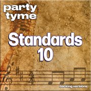 Standards 10 : Party Tyme [Backing Versions] cover image cdn