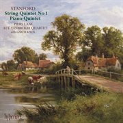 Stanford : Piano Quintet & String Quintet No. 1 cover image cdn