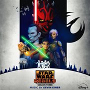 Star Wars Rebels : Season Three [Original Soundtrack] cover image cdn