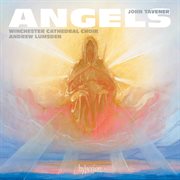 Tavener : Angels & Other Choral Works cover image cdn