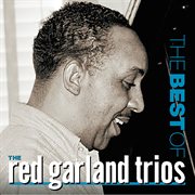 The Best Of The Red Garland Trios cover image cdn