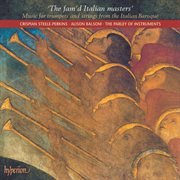 The Fam'd Italian Masters : Baroque Music for Trumpets & Strings cover image cdn