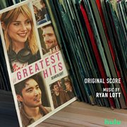 The Greatest Hits [Original Score] cover image cdn