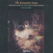 The Romantic Muse : English Music in Beethoven's Time (English Orpheus 27) cover image cdn