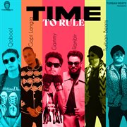 TIME TO RULE cover image cdn