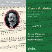 Vianna da Motta : Piano Concertos (Hyperion Romantic Piano Concerto 24) cover image cdn